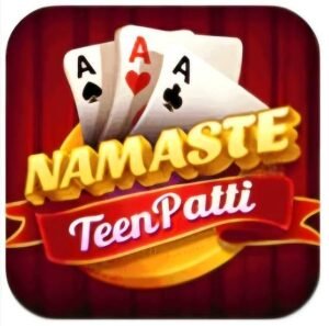 Namaste Teen Patti Apk {Download Now} Get 50 Bonus | Namaste Teen Patti App
